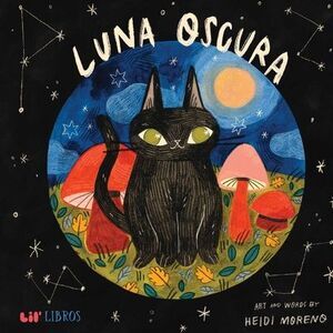 Luna Oscura -- Heidi Moreno
